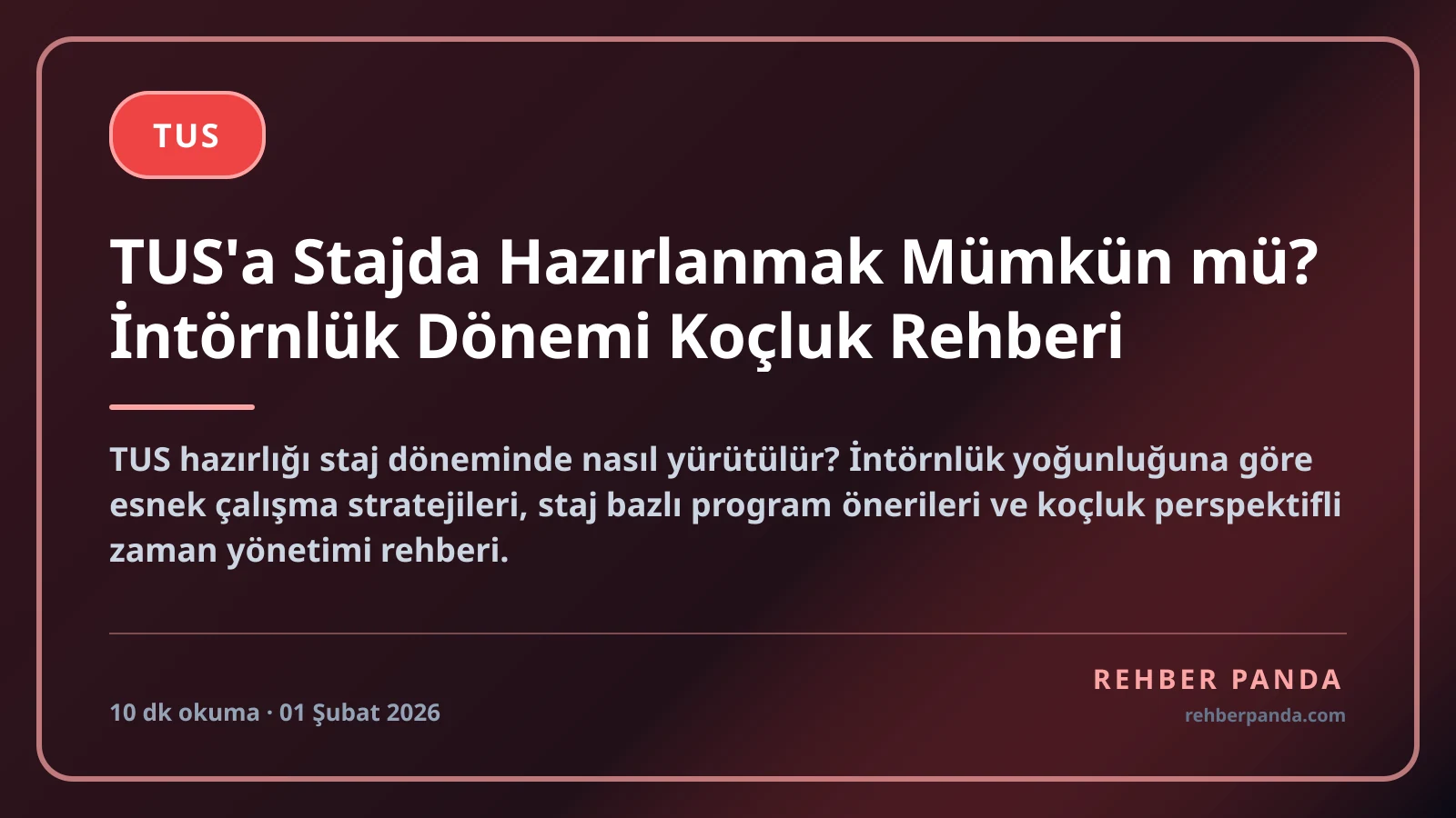 TUS'a Stajda Hazırlanmak Mümkün mü? İntörnlük Dönemi Koçluk Rehberi