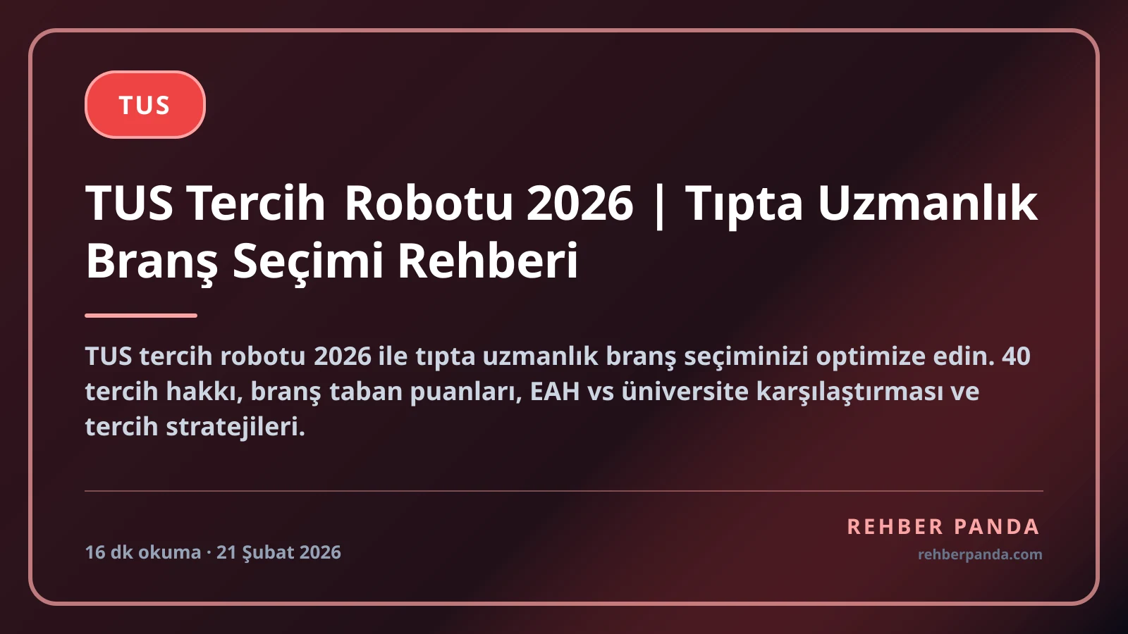 TUS Tercih Robotu 2026 | Tıpta Uzmanlık Branş Seçimi Rehberi