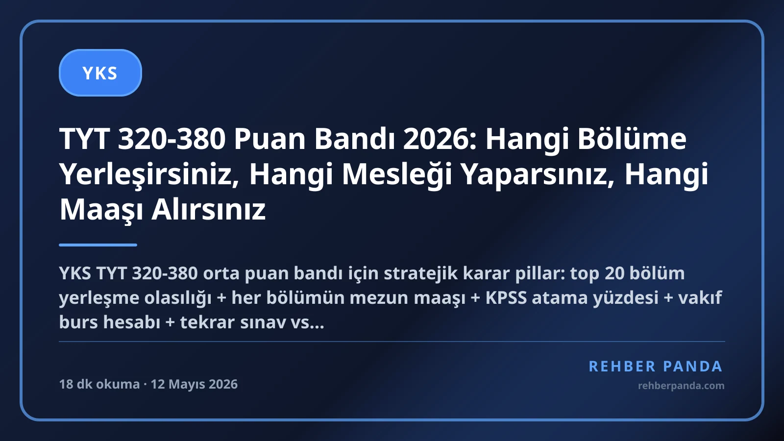 TYT 320-380 Puan Bandı 2026: Hangi Bölüme Yerleşirsiniz, Hangi Mesleği Yaparsınız, Hangi Maaşı Alırsınız