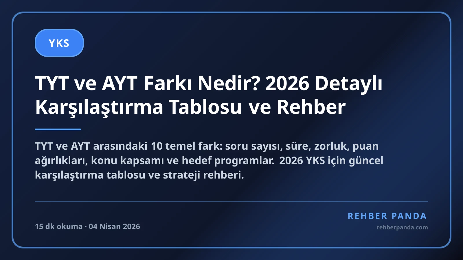 TYT ve AYT Farkı Nedir? 2026 Detaylı Karşılaştırma Tablosu ve Rehber
