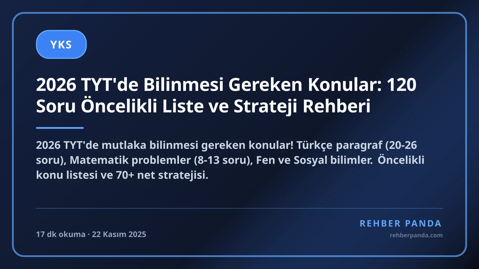 2026 TYT'de Bilinmesi Gereken Konular: 120 Soru Öncelikli Liste ve Strateji Rehberi