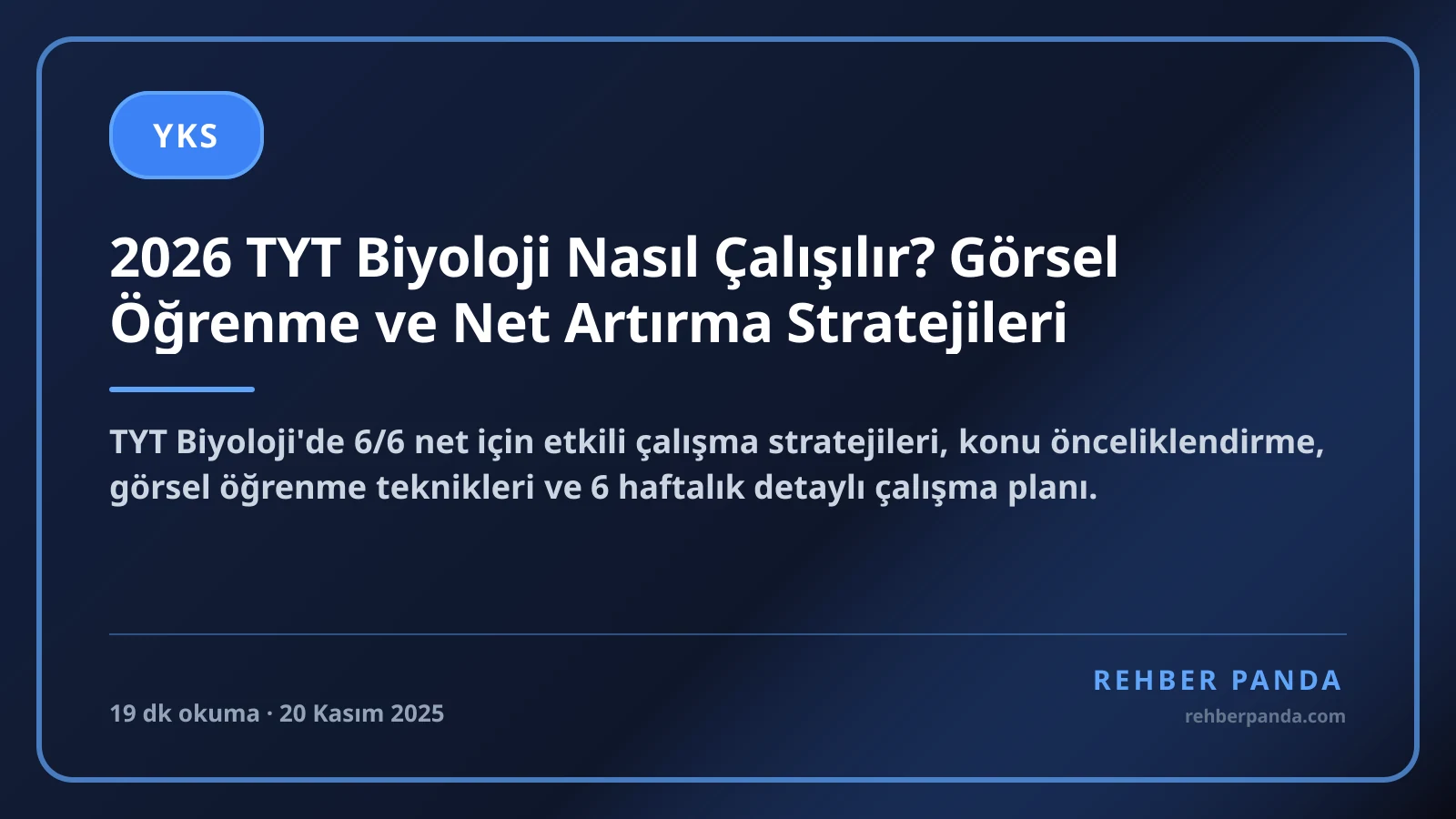 2026 TYT Biyoloji Nasıl Çalışılır? Görsel Öğrenme ve Net Artırma Stratejileri