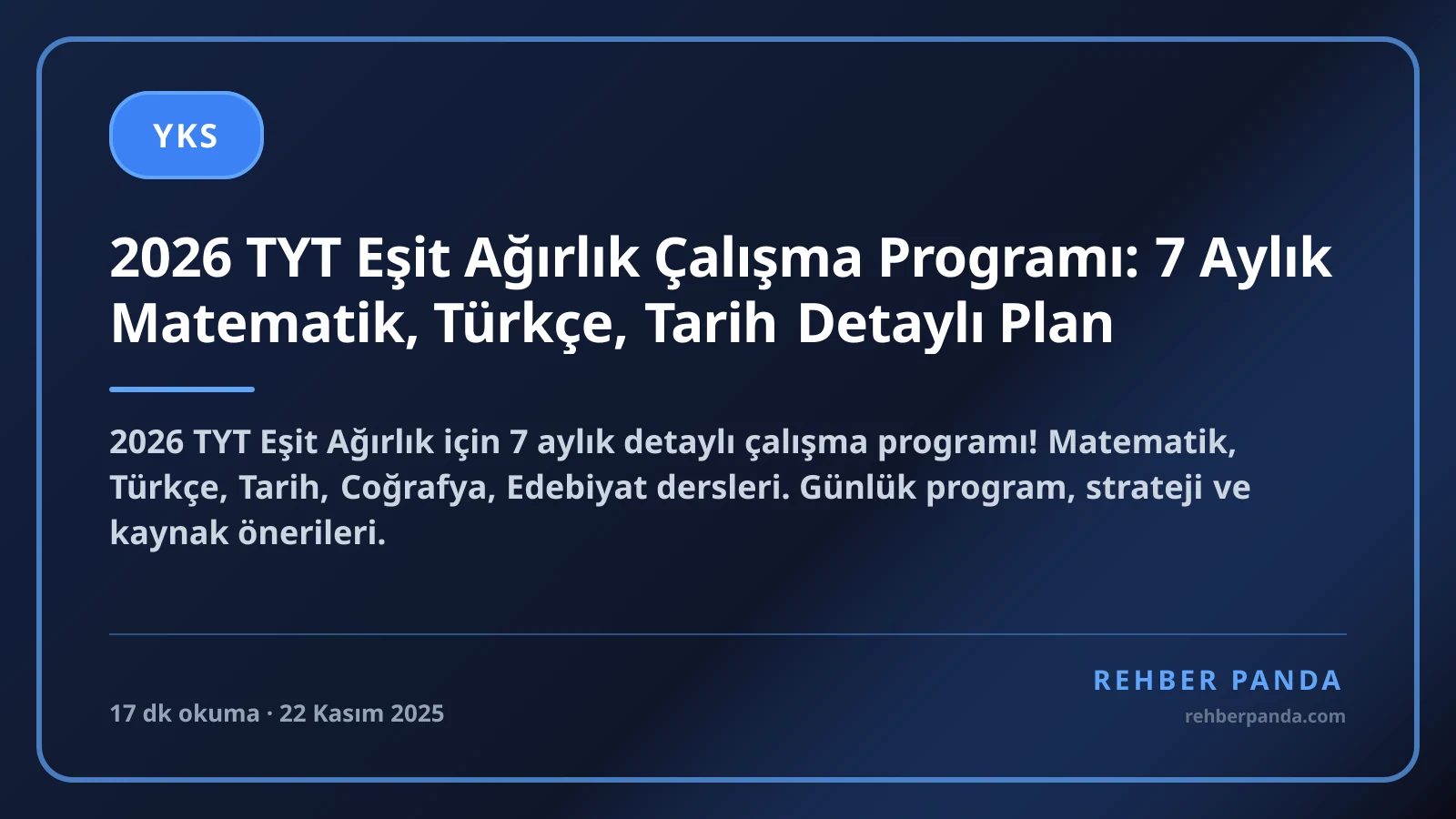 2026 TYT Eşit Ağırlık Çalışma Programı: 7 Aylık Matematik, Türkçe, Tarih Detaylı Plan
