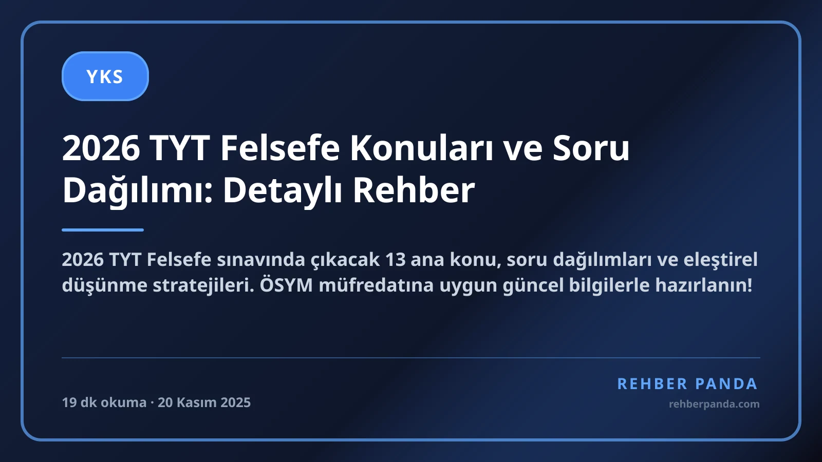 2026 TYT Felsefe Konuları ve Soru Dağılımı: Detaylı Rehber