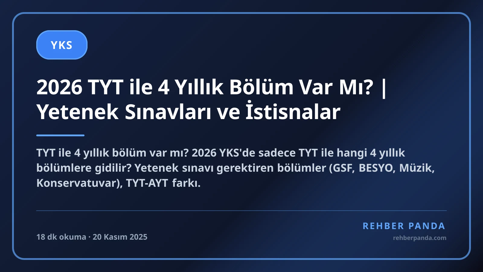 2026 TYT ile 4 Yıllık Bölüm Var Mı? | Yetenek Sınavları ve İstisnalar