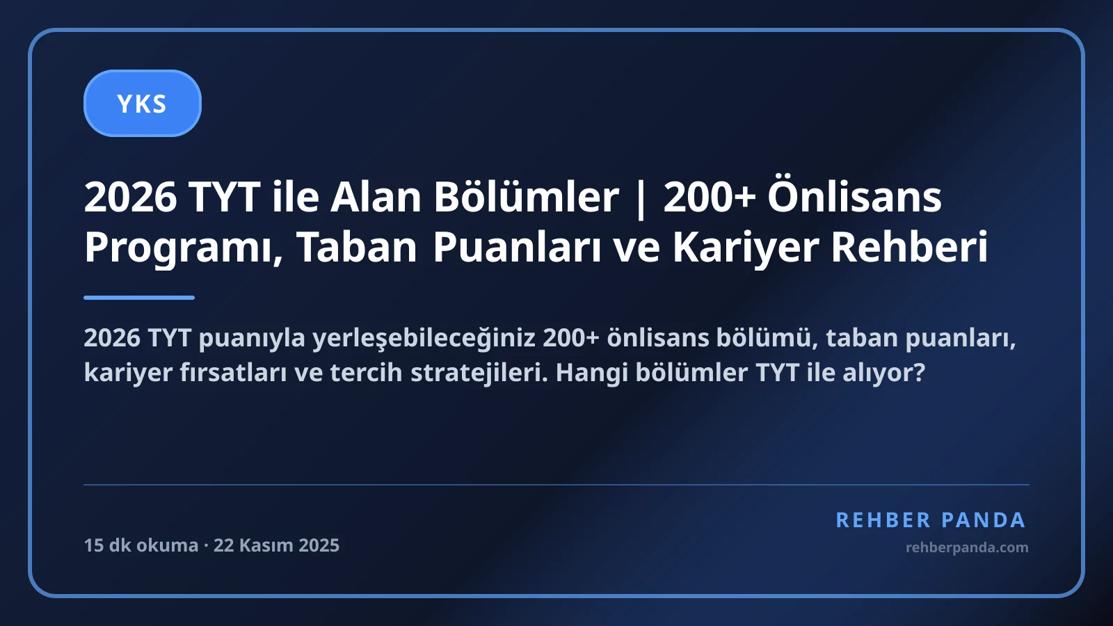 2026 TYT ile Alan Bölümler | 200+ Önlisans Programı, Taban Puanları ve Kariyer Rehberi