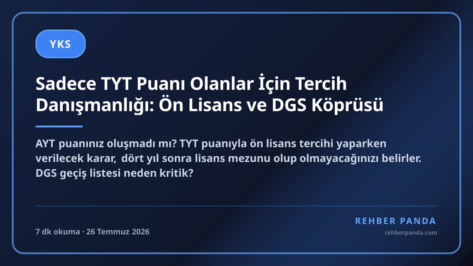 Sadece TYT Puanı Olanlar İçin Tercih Danışmanlığı: Ön Lisans ve DGS Köprüsü