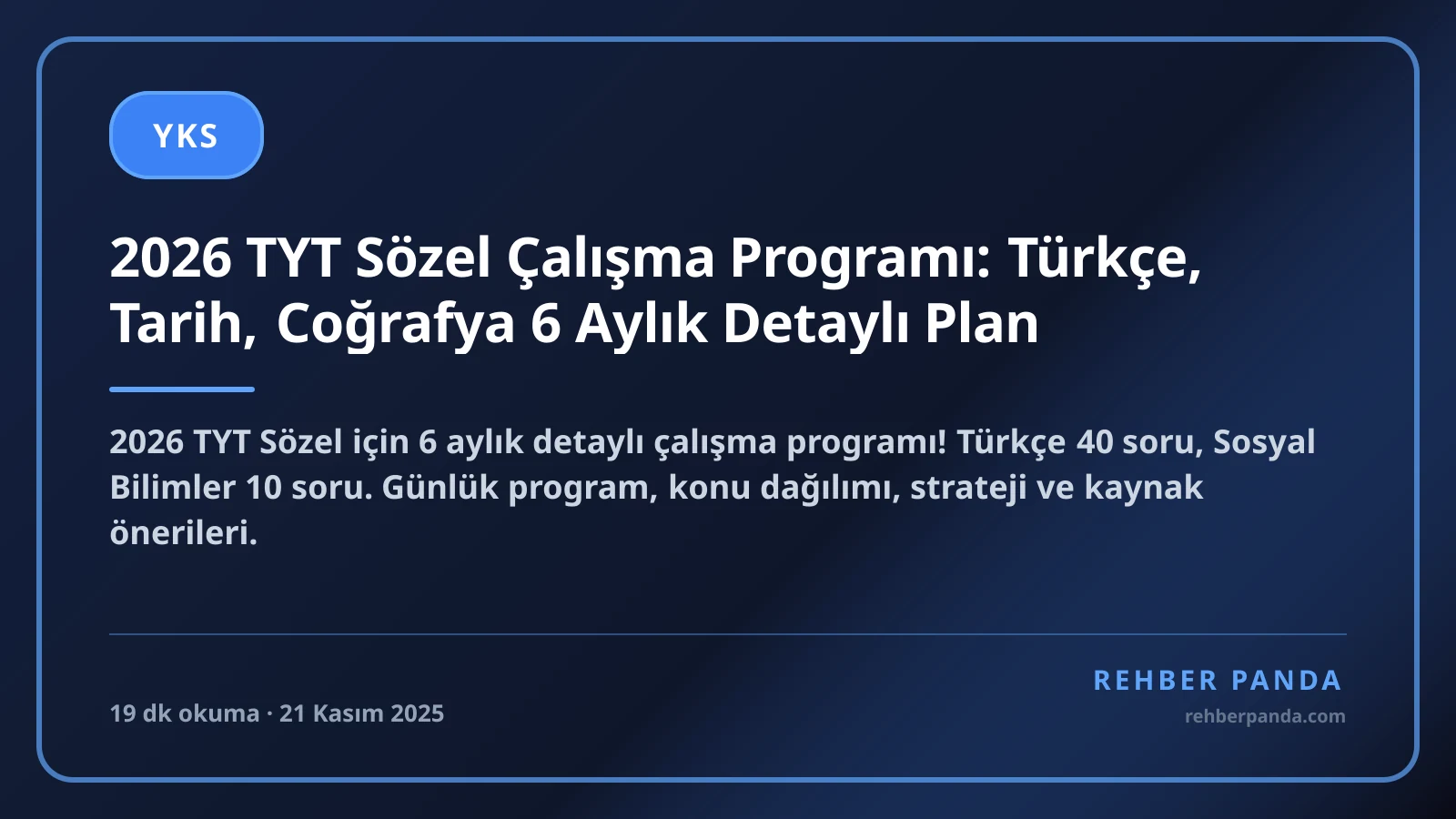 2026 TYT Sözel Çalışma Programı: Türkçe, Tarih, Coğrafya 6 Aylık Detaylı Plan