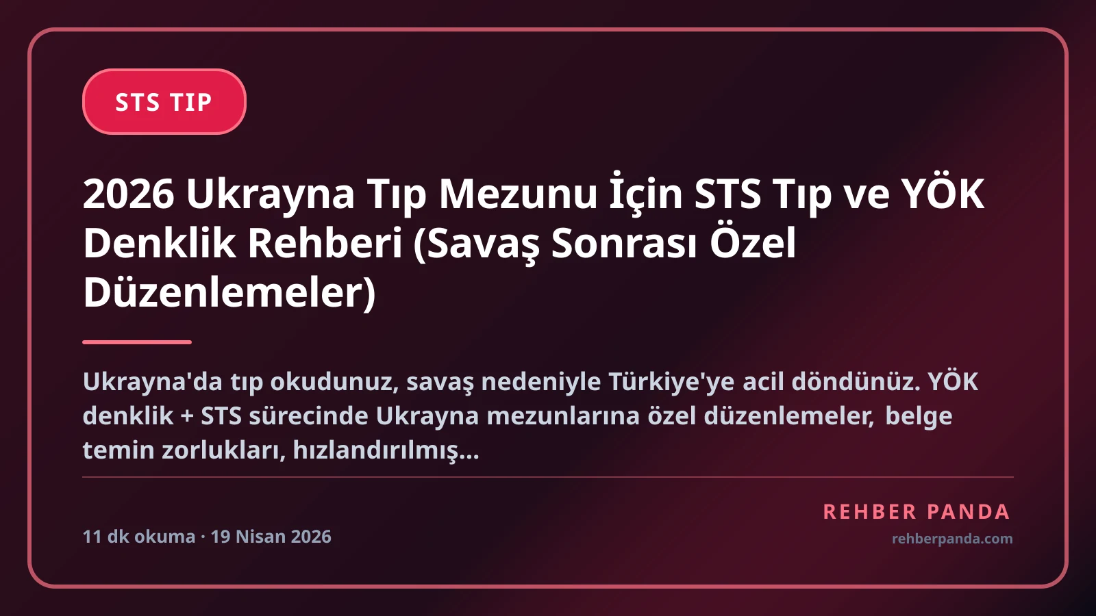 2026 Ukrayna Tıp Mezunu İçin STS Tıp ve YÖK Denklik Rehberi (Savaş Sonrası Özel Düzenlemeler)