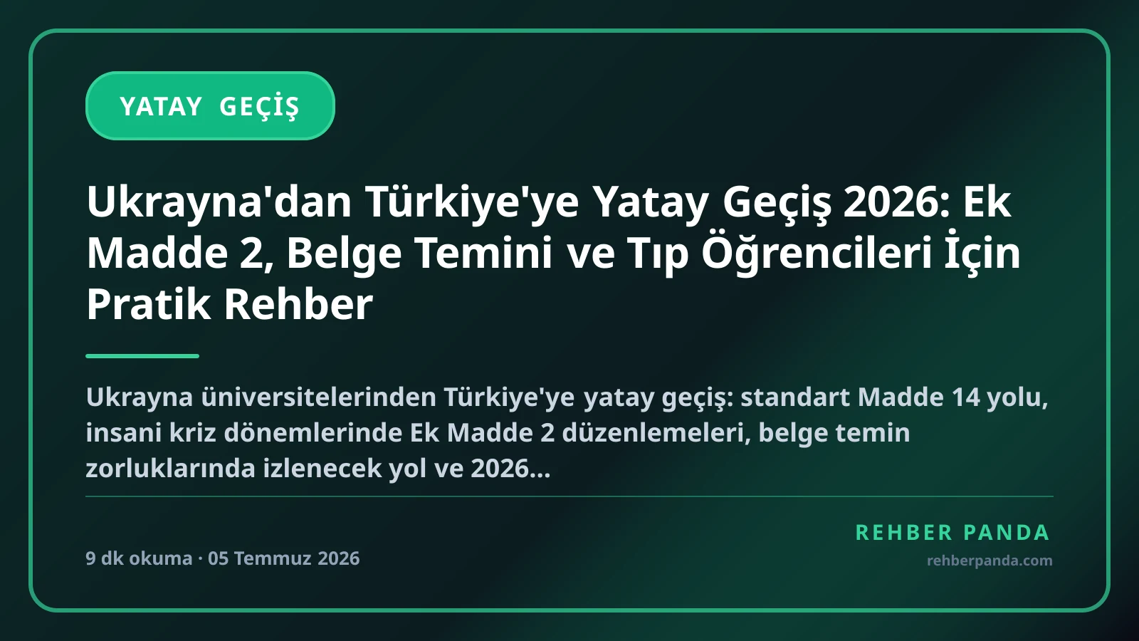 Ukrayna'dan Türkiye'ye Yatay Geçiş 2026: Ek Madde 2, Belge Temini ve Tıp Öğrencileri İçin Pratik Rehber