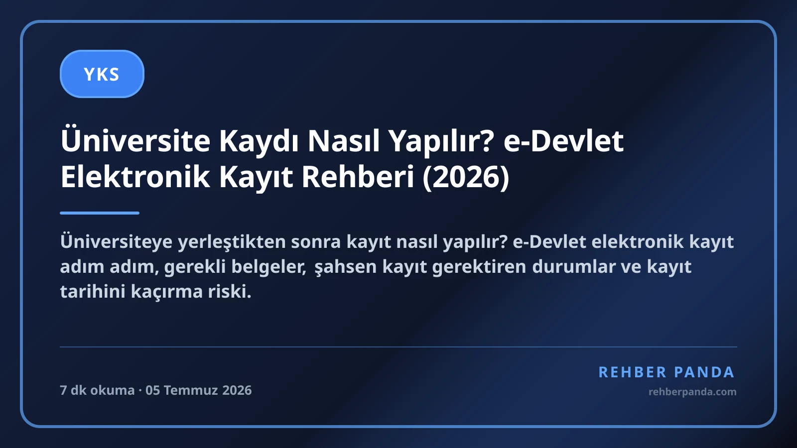Üniversite Kaydı Nasıl Yapılır? e-Devlet Elektronik Kayıt Rehberi (2026)