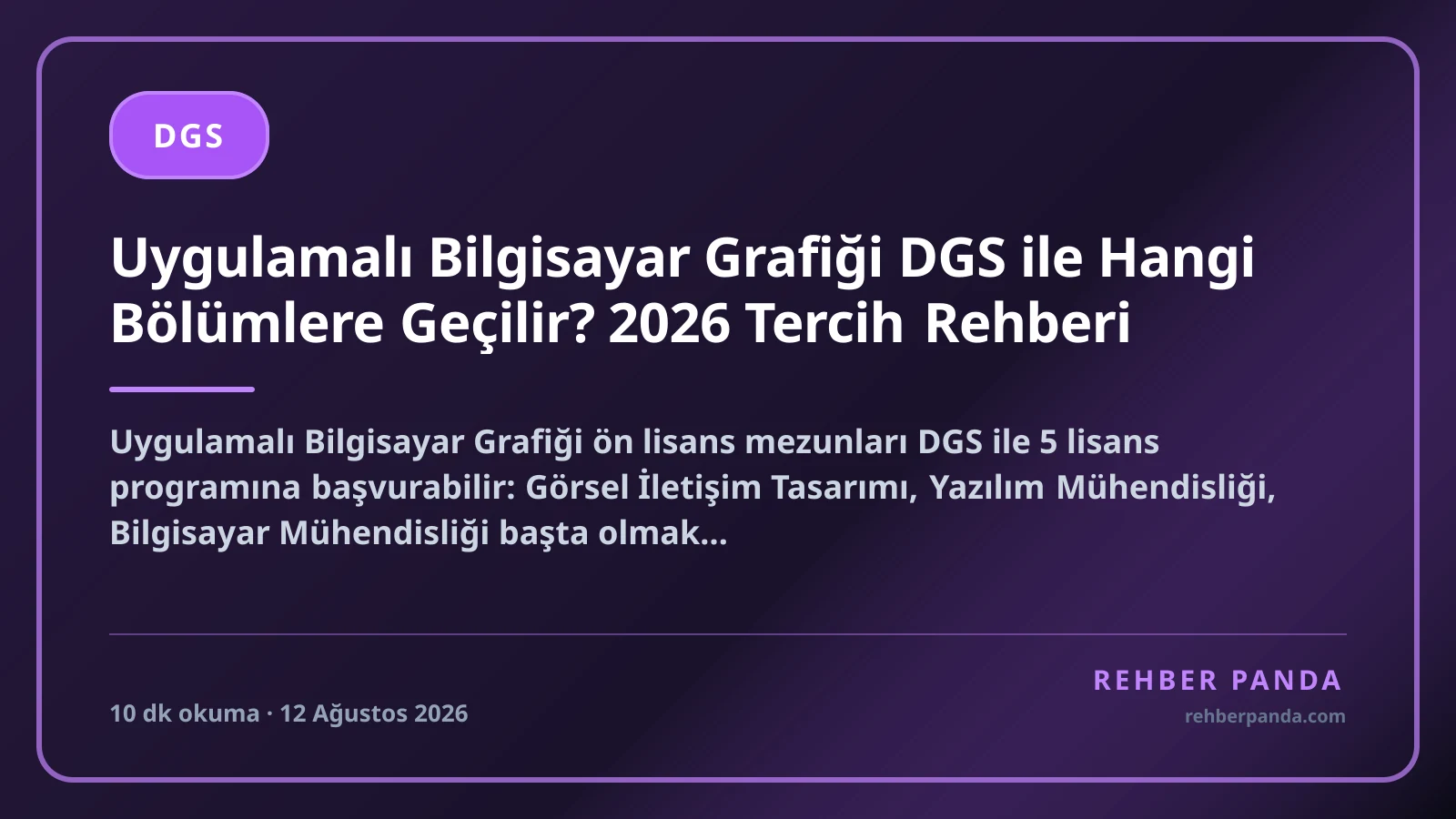 Uygulamalı Bilgisayar Grafiği DGS ile Hangi Bölümlere Geçilir? 2026 Tercih Rehberi