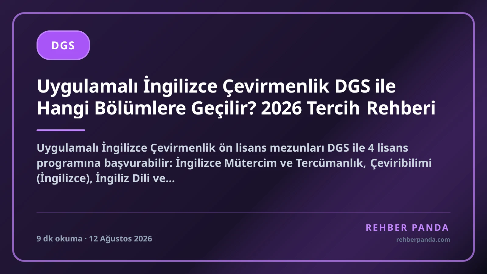 Uygulamalı İngilizce Çevirmenlik DGS ile Hangi Bölümlere Geçilir? 2026 Tercih Rehberi