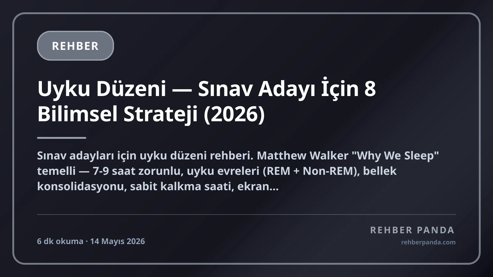 Uyku Düzeni — Sınav Adayı İçin 8 Bilimsel Strateji (2026)