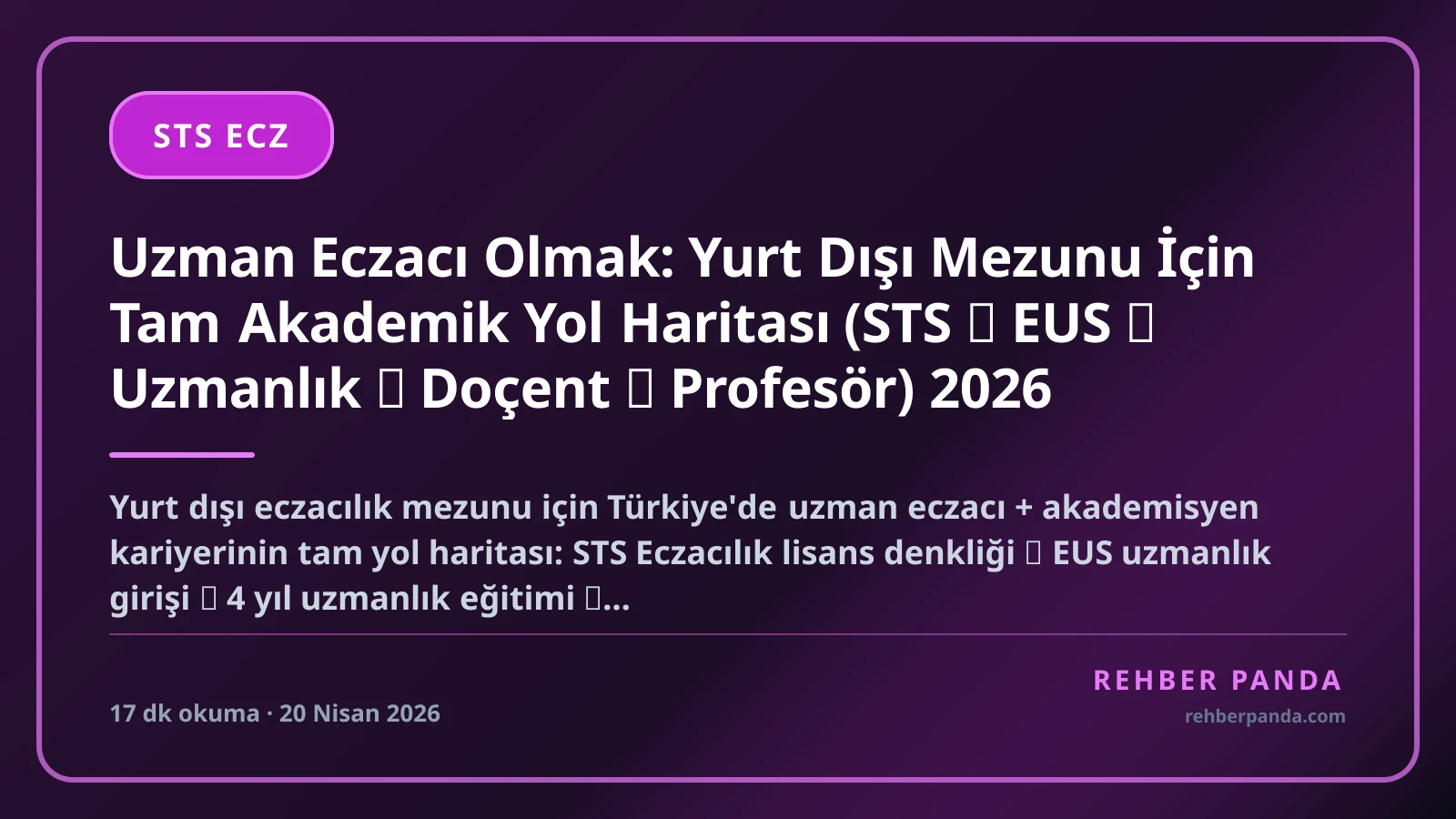 Uzman Eczacı Olmak: Yurt Dışı Mezunu İçin Tam Akademik Yol Haritası (STS → EUS → Uzmanlık → Doçent → Profesör) 2026