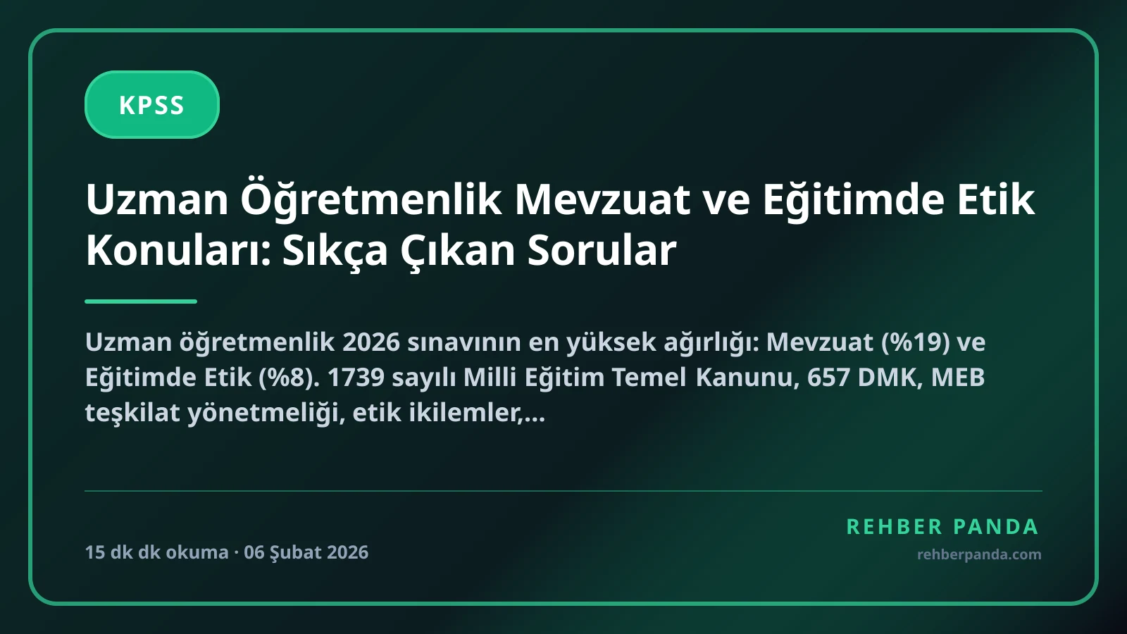 Uzman Öğretmenlik Mevzuat ve Eğitimde Etik Konuları: Sıkça Çıkan Sorular