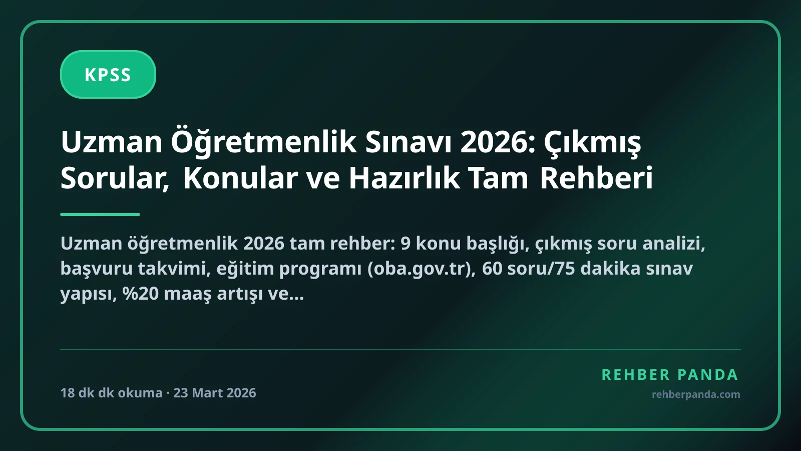Uzman Öğretmenlik Sınavı 2026: Çıkmış Sorular, Konular ve Hazırlık Tam Rehberi