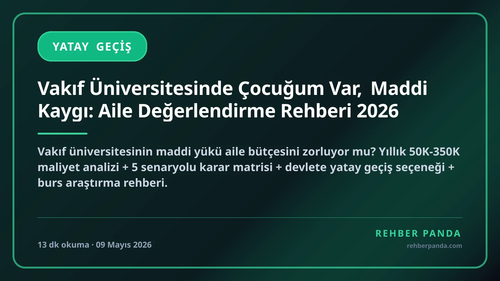 Vakıf Üniversitesinde Çocuğum Var, Maddi Kaygı: Aile Değerlendirme Rehberi 2026