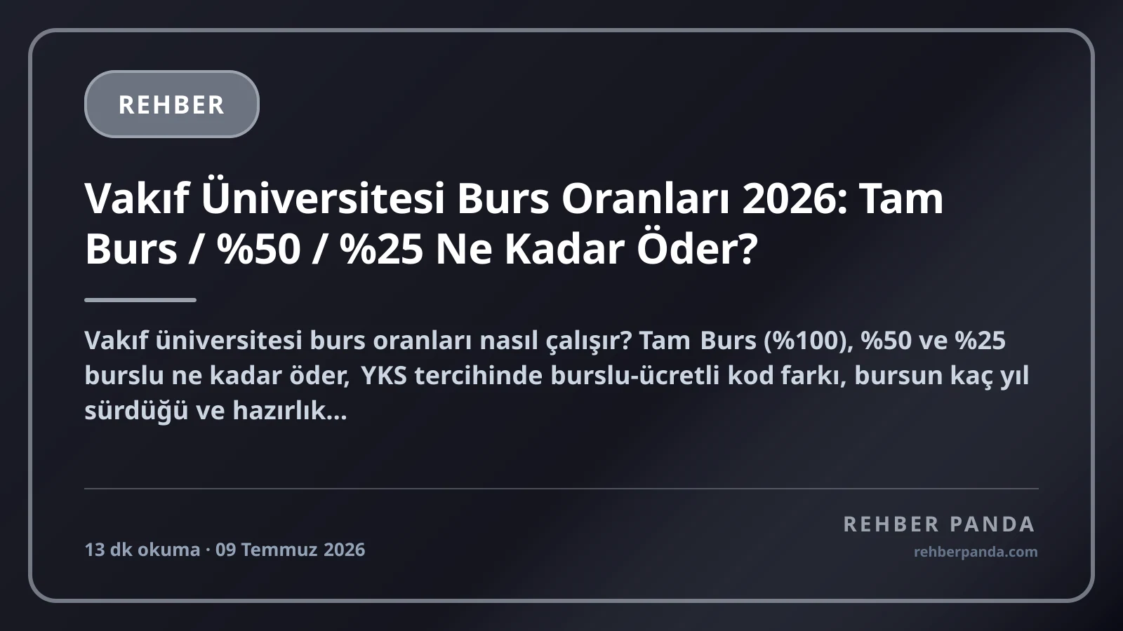 Vakıf Üniversitesi Burs Oranları 2026: Tam Burs / %50 / %25 Ne Kadar Öder?