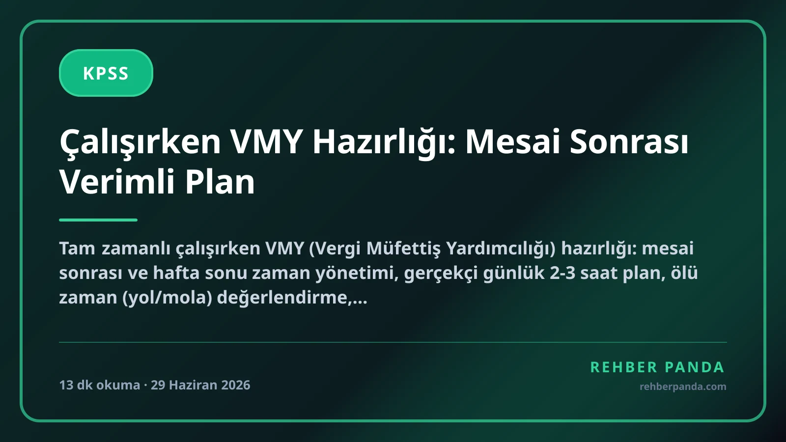 Çalışırken VMY Hazırlığı: Mesai Sonrası Verimli Plan
