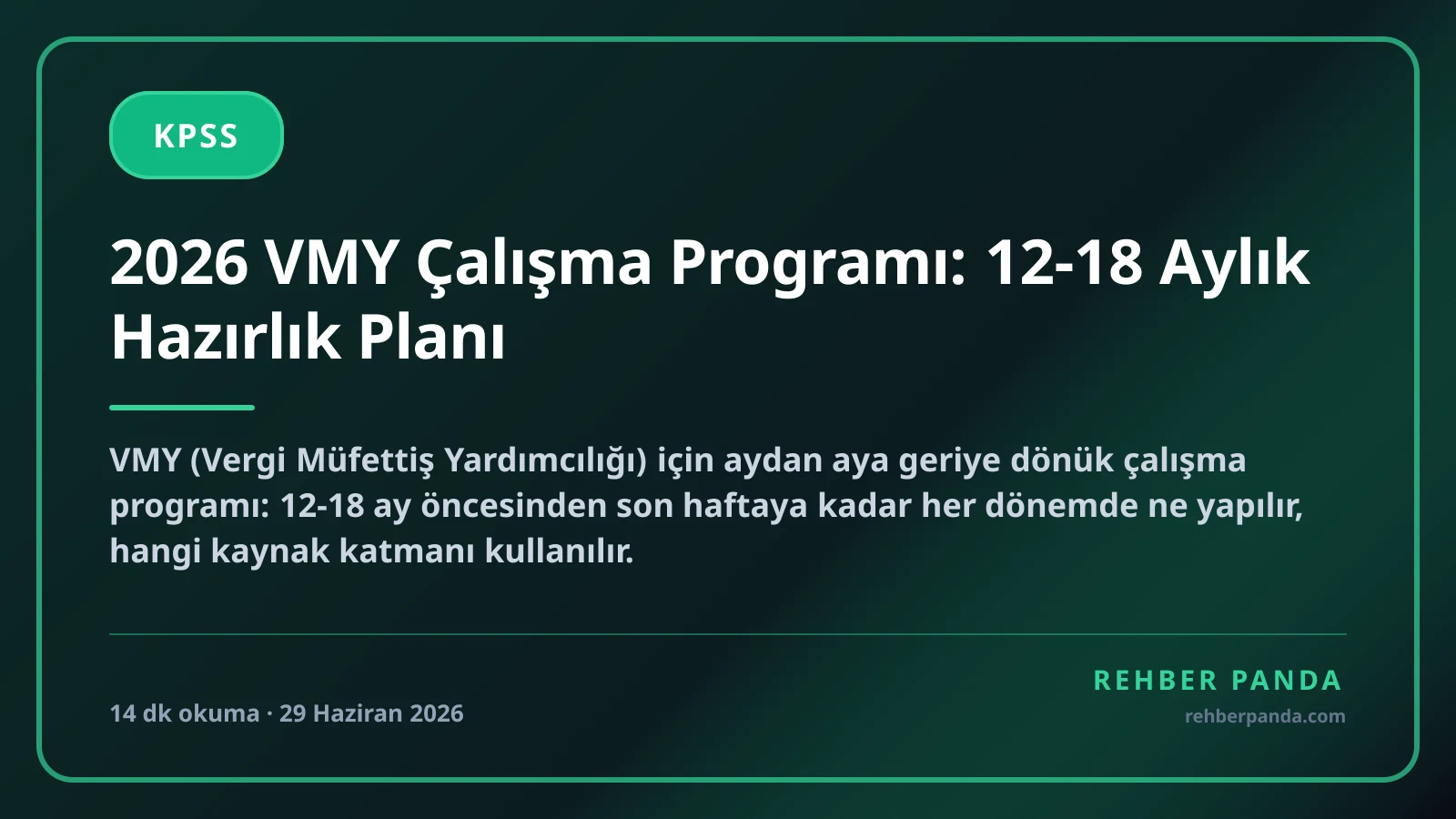 2026 VMY Çalışma Programı: 12-18 Aylık Hazırlık Planı