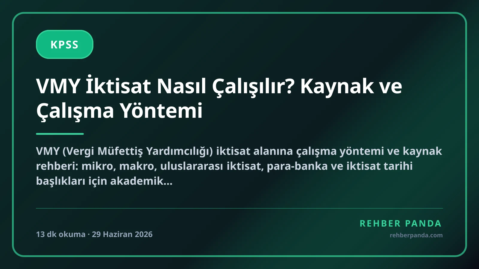 VMY İktisat Nasıl Çalışılır? Kaynak ve Çalışma Yöntemi