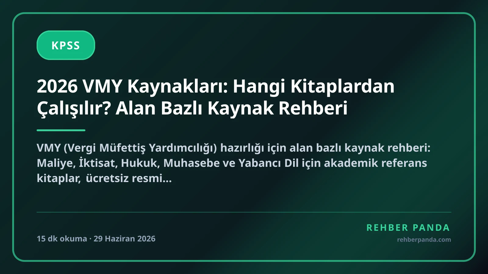 2026 VMY Kaynakları: Hangi Kitaplardan Çalışılır? Alan Bazlı Kaynak Rehberi