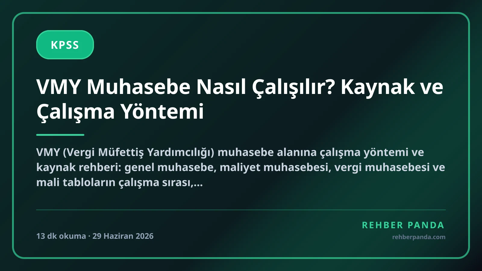 VMY Muhasebe Nasıl Çalışılır? Kaynak ve Çalışma Yöntemi