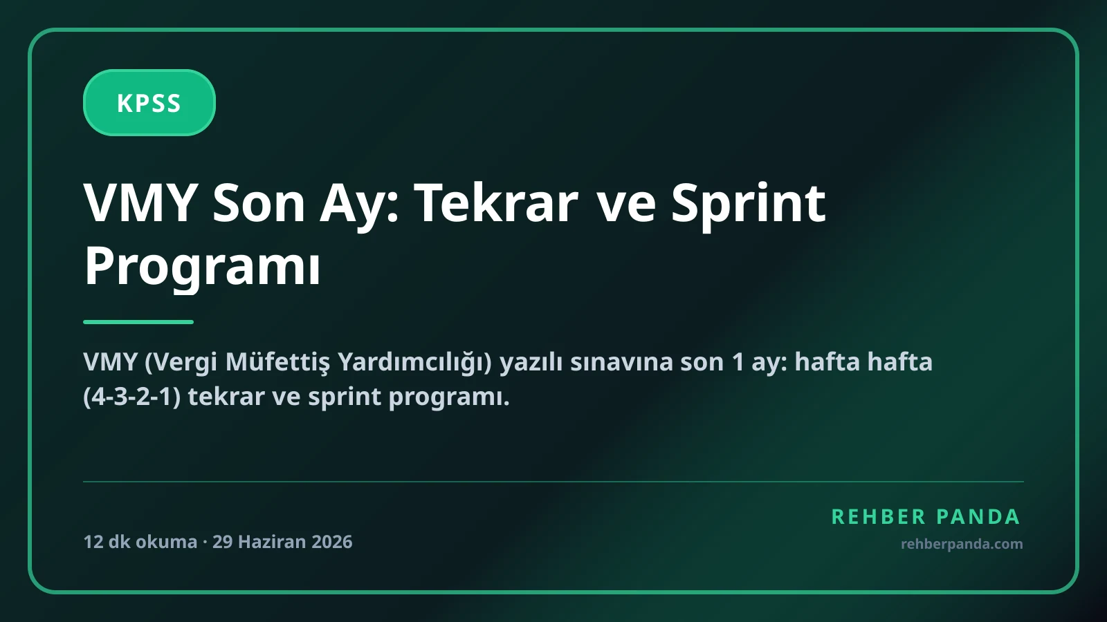 VMY Son Ay: Tekrar ve Sprint Programı