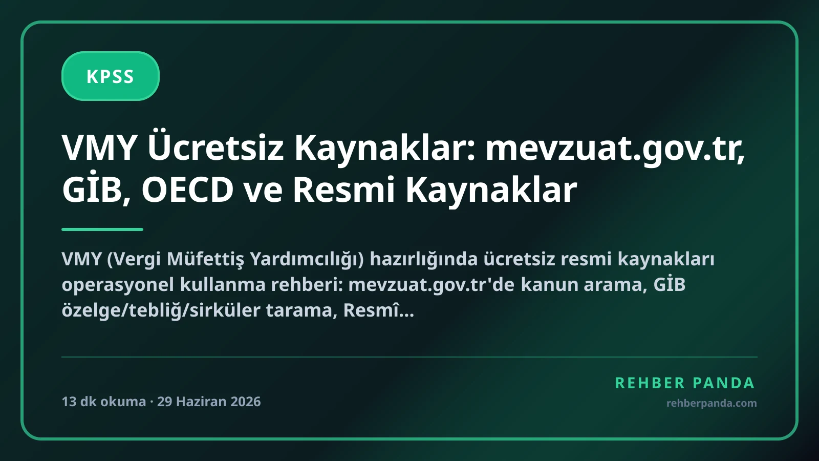 VMY Ücretsiz Kaynaklar: mevzuat.gov.tr, GİB, OECD ve Resmi Kaynaklar