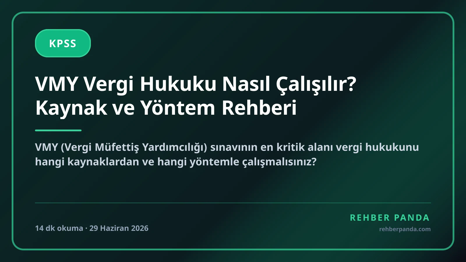 VMY Vergi Hukuku Nasıl Çalışılır? Kaynak ve Yöntem Rehberi