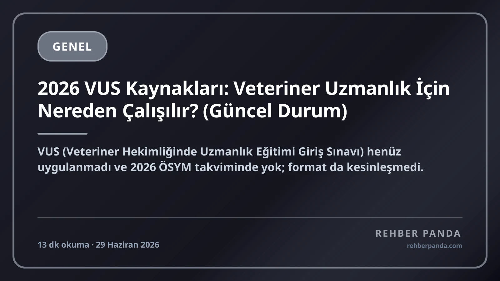 2026 VUS Kaynakları: Veteriner Uzmanlık İçin Nereden Çalışılır? (Güncel Durum)