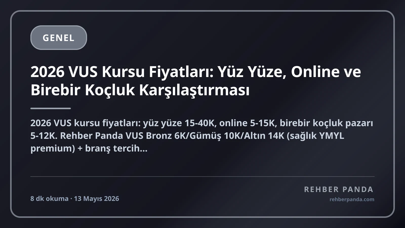 2026 VUS Kursu Fiyatları: Yüz Yüze, Online ve Birebir Koçluk Karşılaştırması