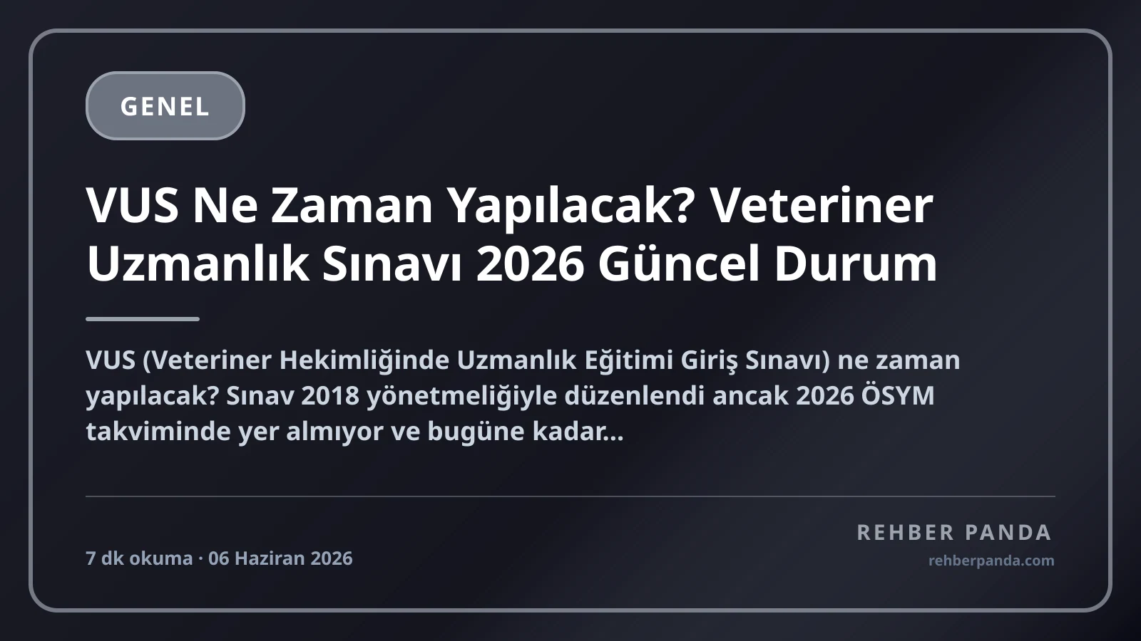 VUS Ne Zaman Yapılacak? Veteriner Uzmanlık Sınavı 2026 Güncel Durum