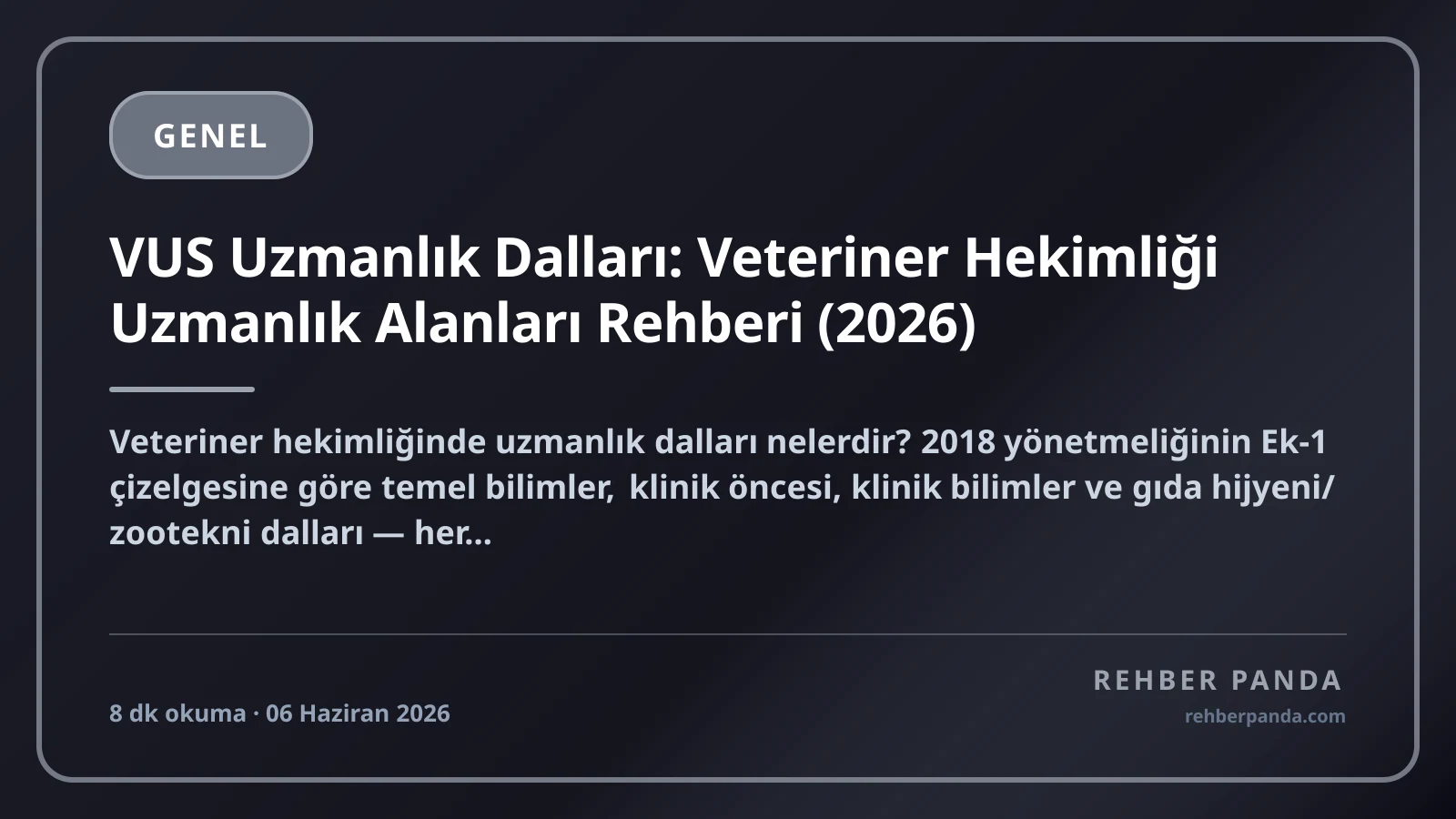 VUS Uzmanlık Dalları: Veteriner Hekimliği Uzmanlık Alanları Rehberi (2026)