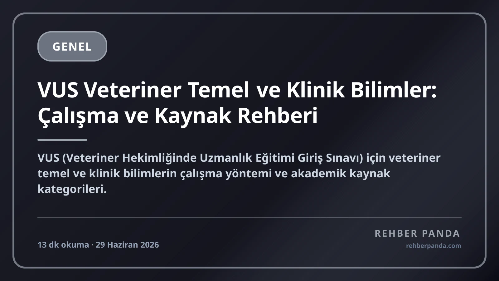 VUS Veteriner Temel ve Klinik Bilimler: Çalışma ve Kaynak Rehberi