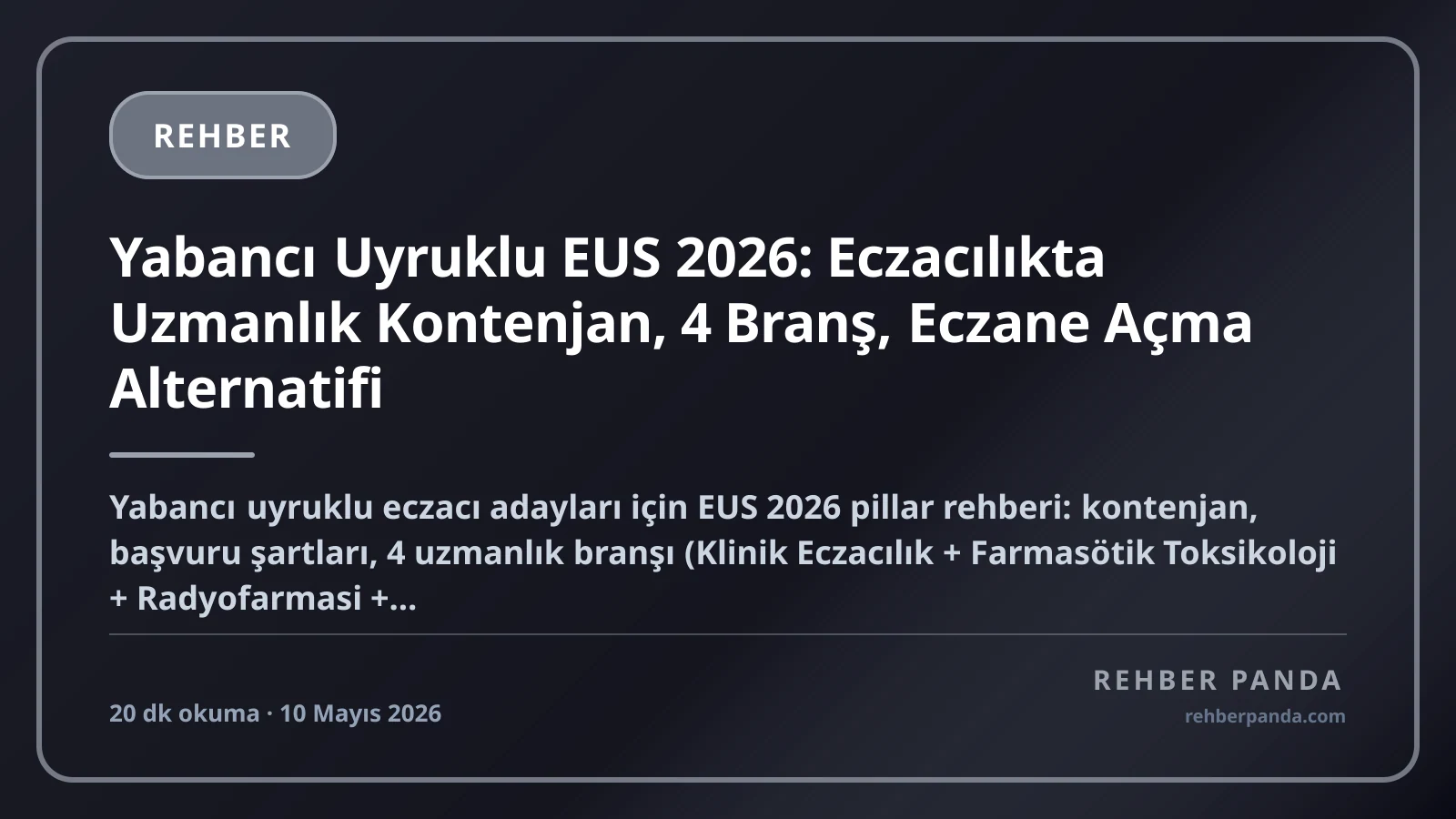 Yabancı Uyruklu EUS 2026: Eczacılıkta Uzmanlık Kontenjan, 4 Branş, Eczane Açma Alternatifi