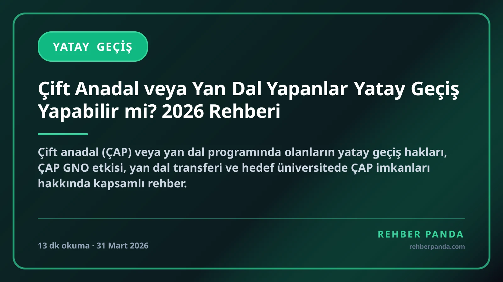 Çift Anadal veya Yan Dal Yapanlar Yatay Geçiş Yapabilir mi? 2026 Rehberi