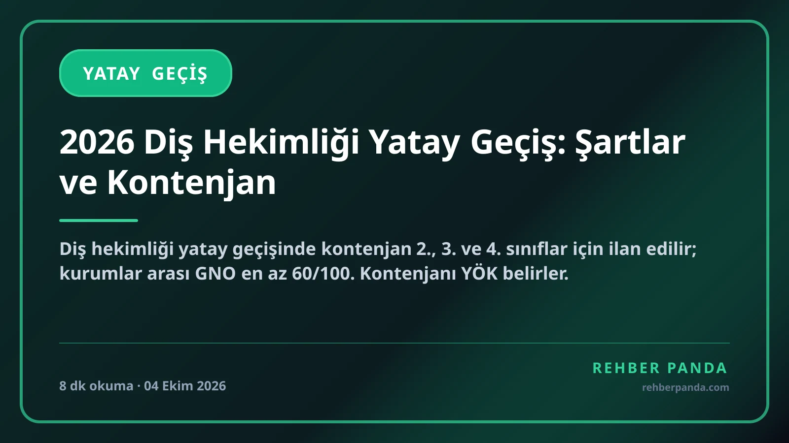 2026 Diş Hekimliği Yatay Geçiş: Şartlar ve Kontenjan