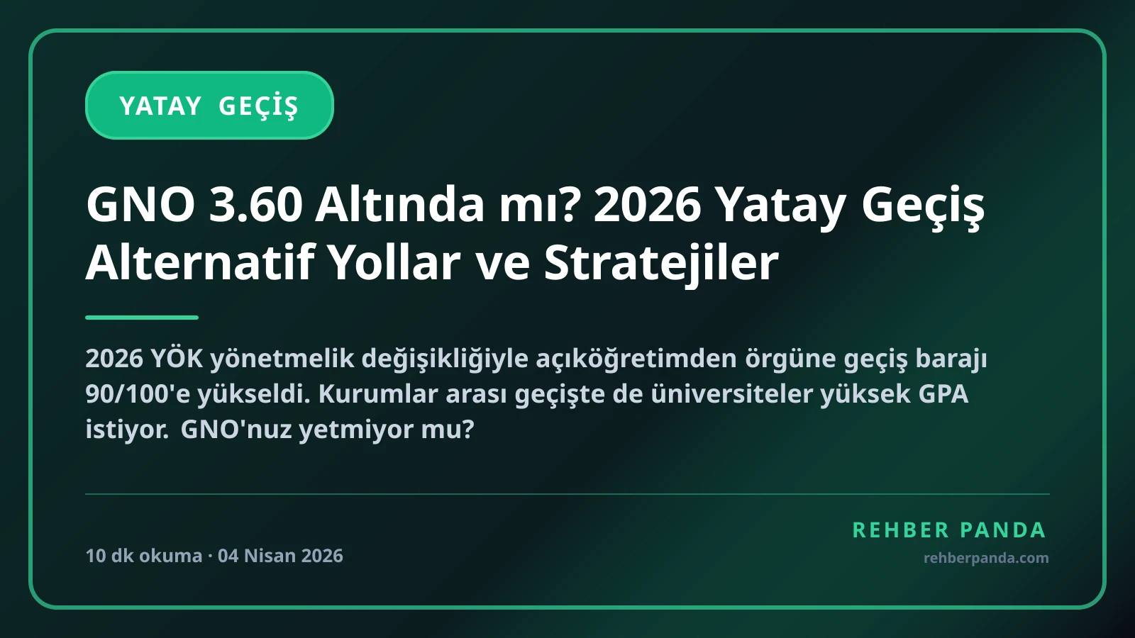 GNO 3.60 Altında mı? 2026 Yatay Geçiş Alternatif Yollar ve Stratejiler