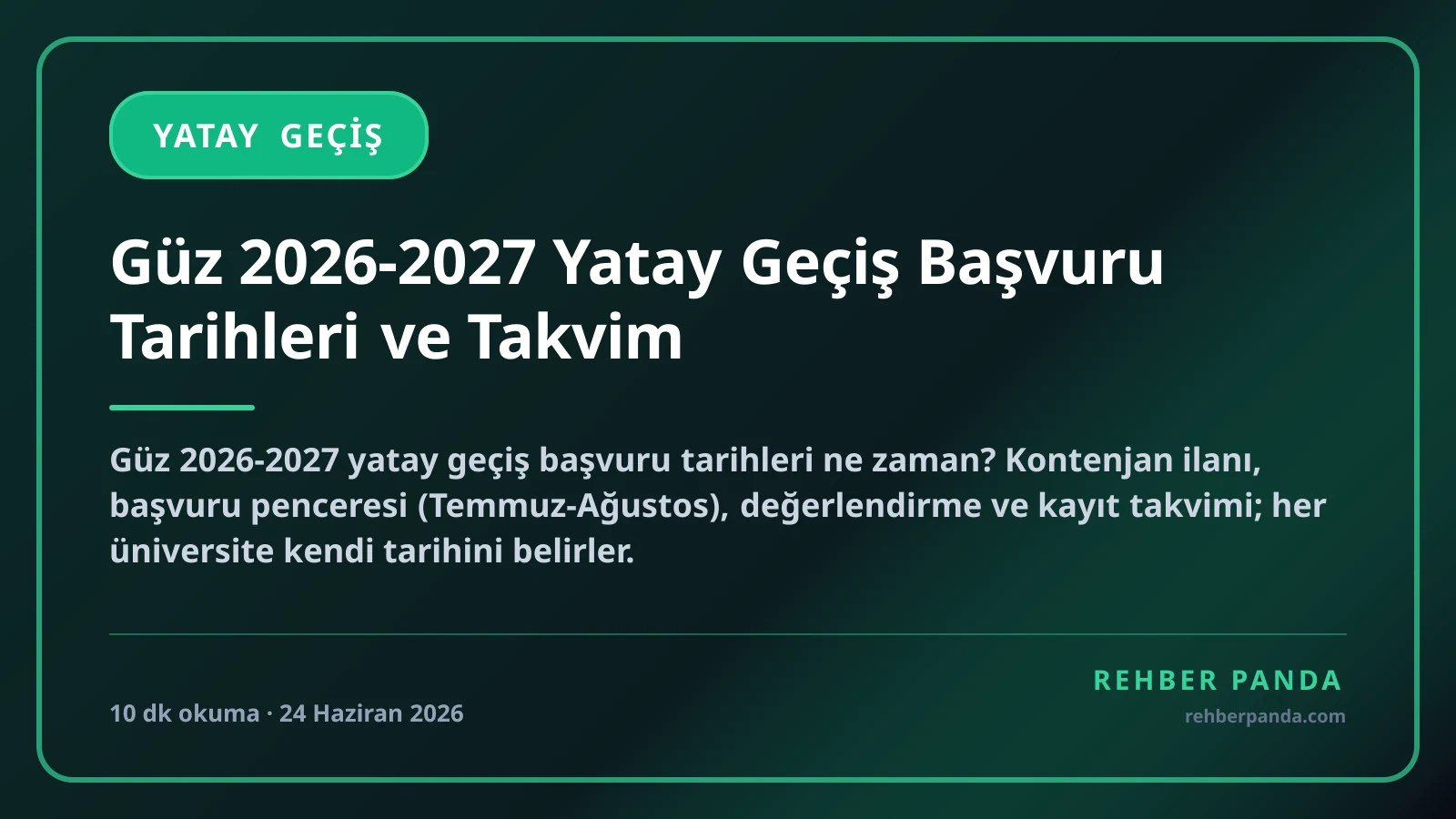 Güz 2026-2027 Yatay Geçiş Başvuru Tarihleri ve Takvim