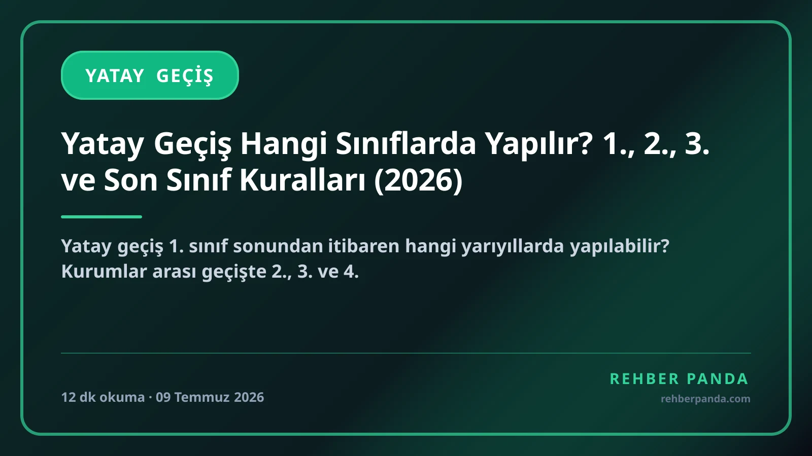 Yatay Geçiş Hangi Sınıflarda Yapılır? 1., 2., 3. ve Son Sınıf Kuralları (2026)