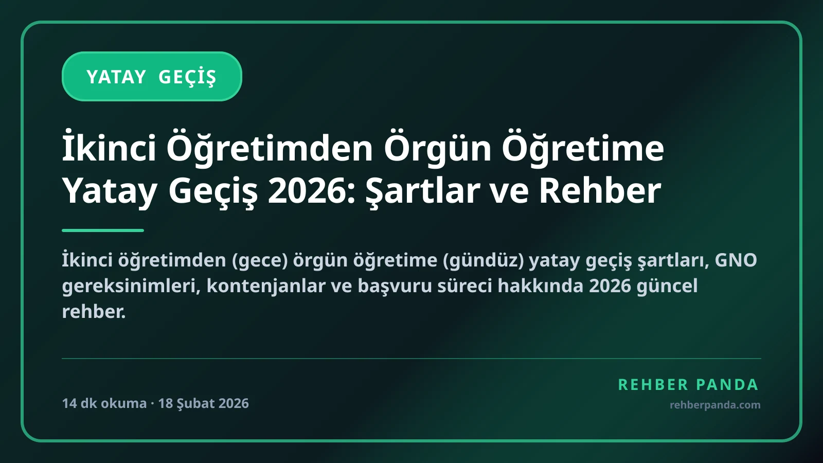 İkinci Öğretimden Örgün Öğretime Yatay Geçiş 2026: Şartlar ve Rehber