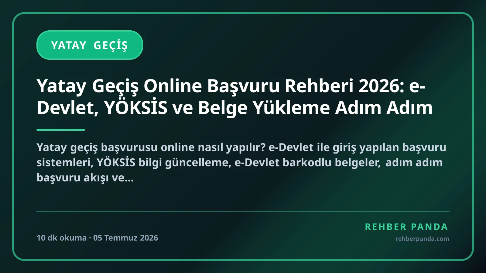Yatay Geçiş Online Başvuru Rehberi 2026: e-Devlet, YÖKSİS ve Belge Yükleme Adım Adım