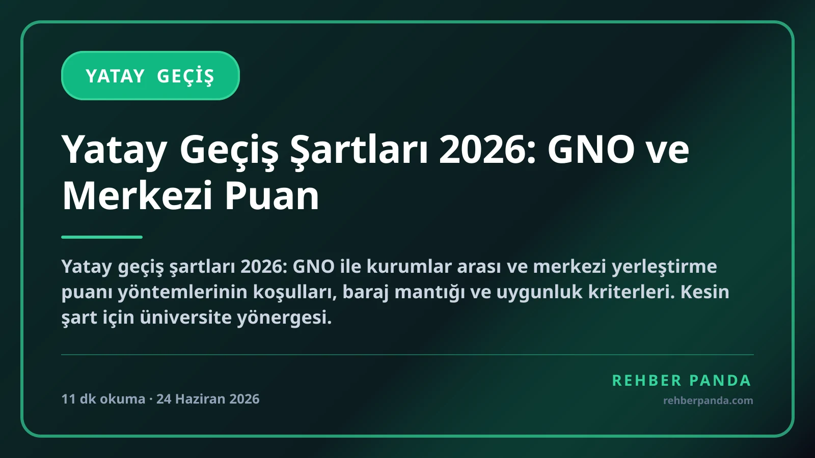 Yatay Geçiş Şartları 2026: GNO ve Merkezi Puan