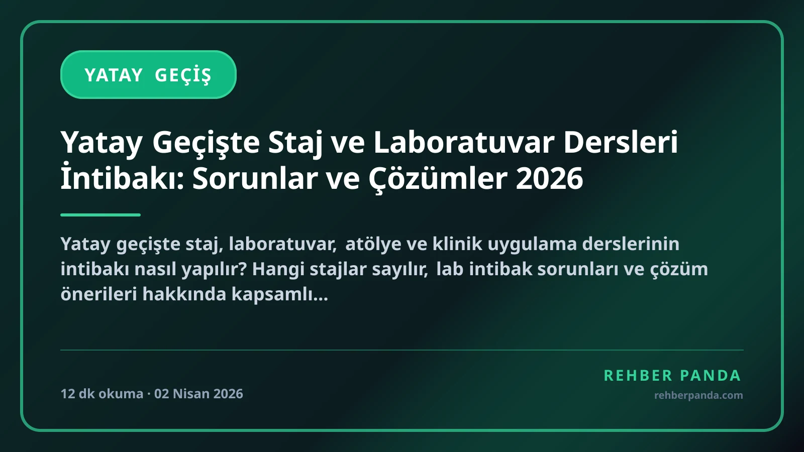 Yatay Geçişte Staj ve Laboratuvar Dersleri İntibakı: Sorunlar ve Çözümler 2026