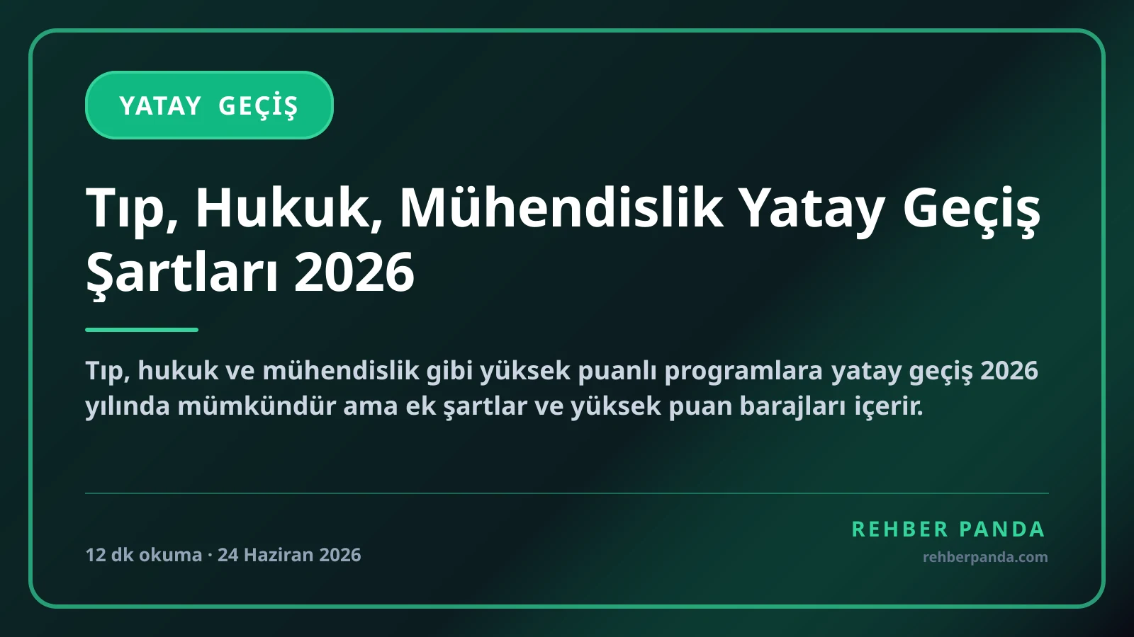 Tıp, Hukuk, Mühendislik Yatay Geçiş Şartları 2026