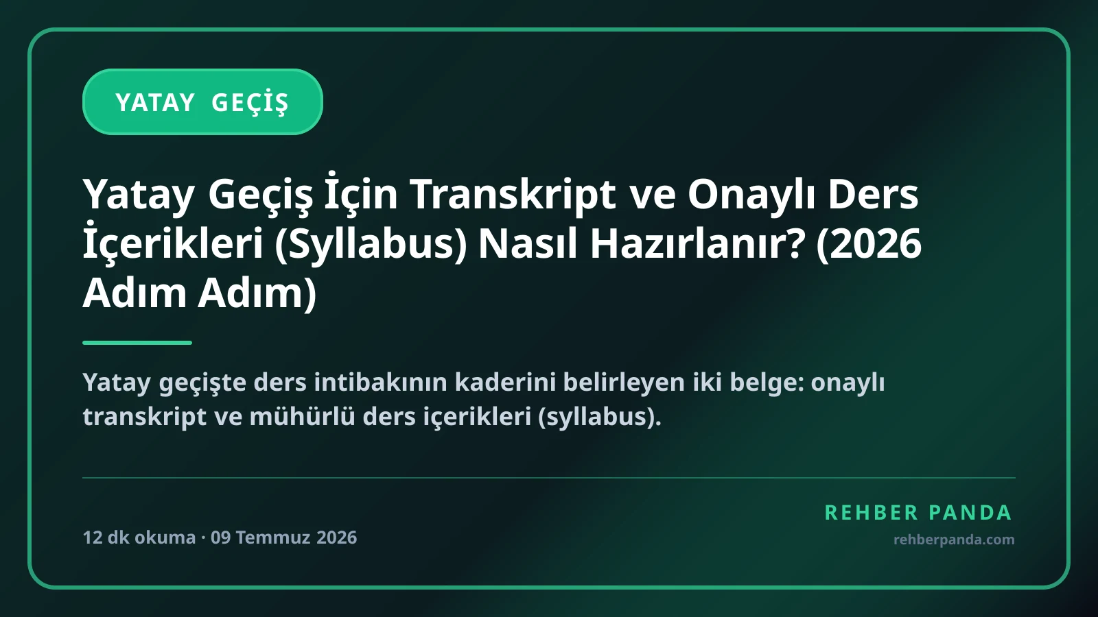 Yatay Geçiş İçin Transkript ve Onaylı Ders İçerikleri (Syllabus) Nasıl Hazırlanır? (2026 Adım Adım)