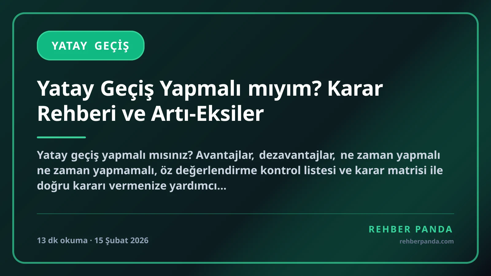 Yatay Geçiş Yapmalı mıyım? Karar Rehberi ve Artı-Eksiler