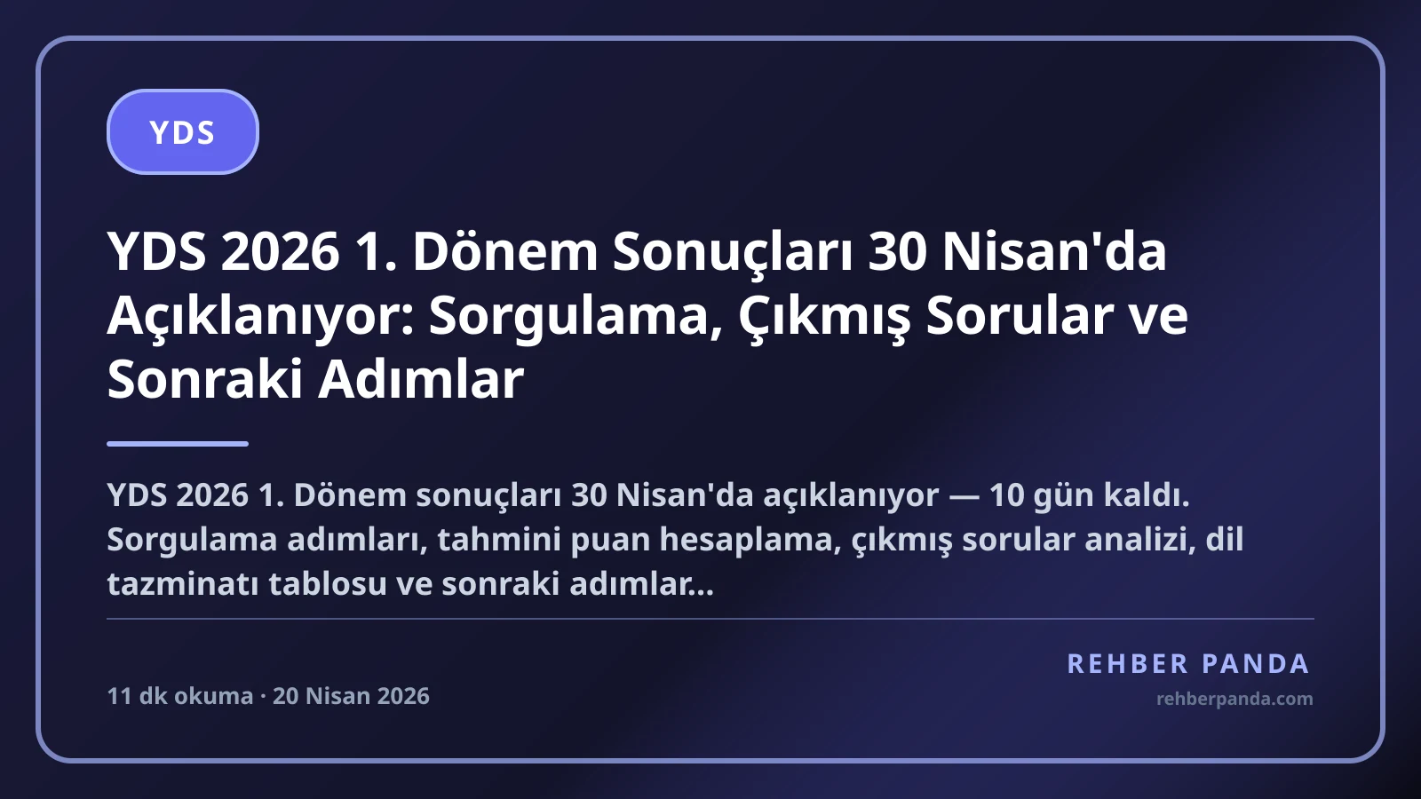 YDS 2026 1. Dönem Sonuçları 30 Nisan'da Açıklanıyor: Sorgulama, Çıkmış Sorular ve Sonraki Adımlar